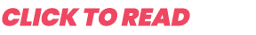 CLICK TO READ